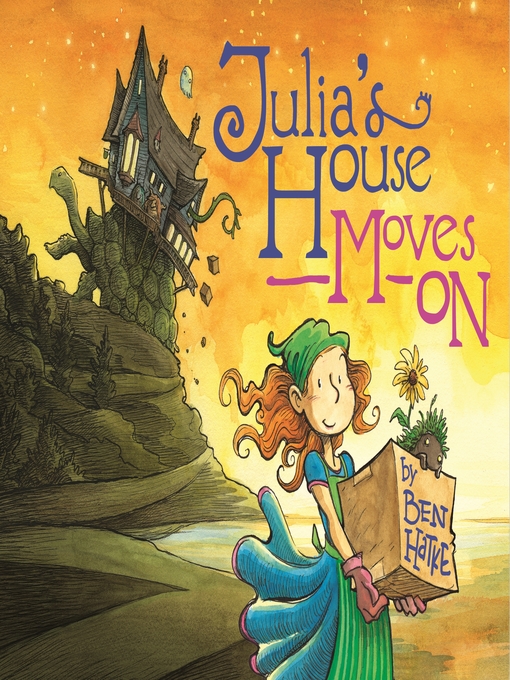 Title details for Julia's House Moves On by Ben Hatke - Wait list